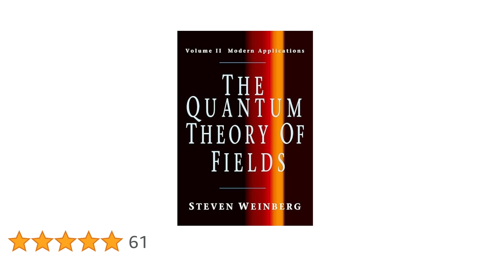 The Quantum Theory of Fields v2 Weinberg，Steven 61+kUMSvkiL._UF1000,1000_QL80_.jpg